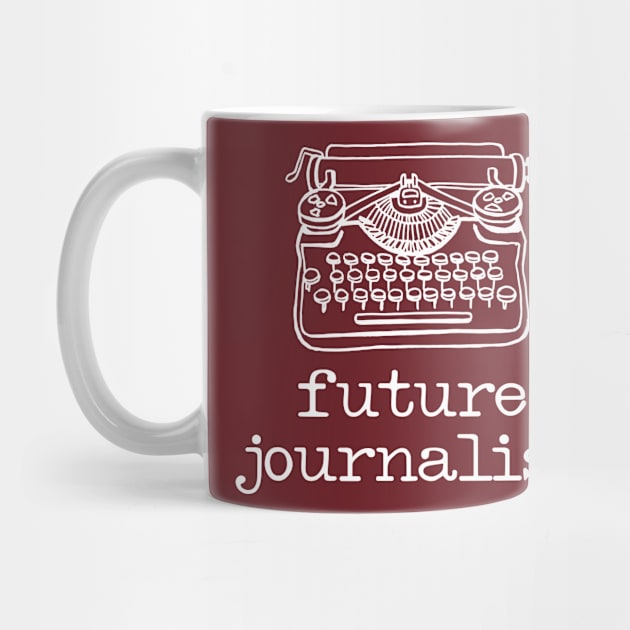 There's a writer in the family: Future Journalist + typewriter (white text) by Ofeefee